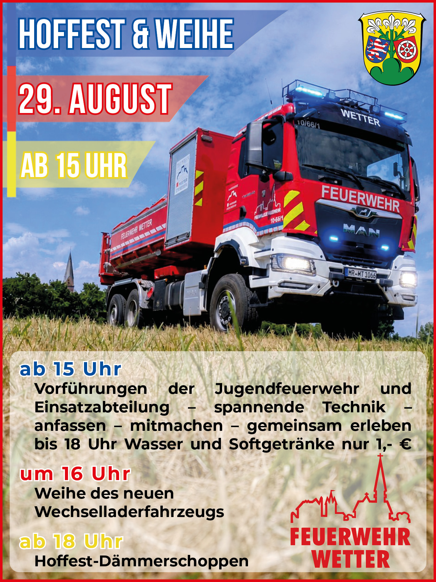 Hoffest der Feuerwehr Wetter am 29. August 2026 mit Weihe des neuen Wechselladerfahrzeugs - WLF