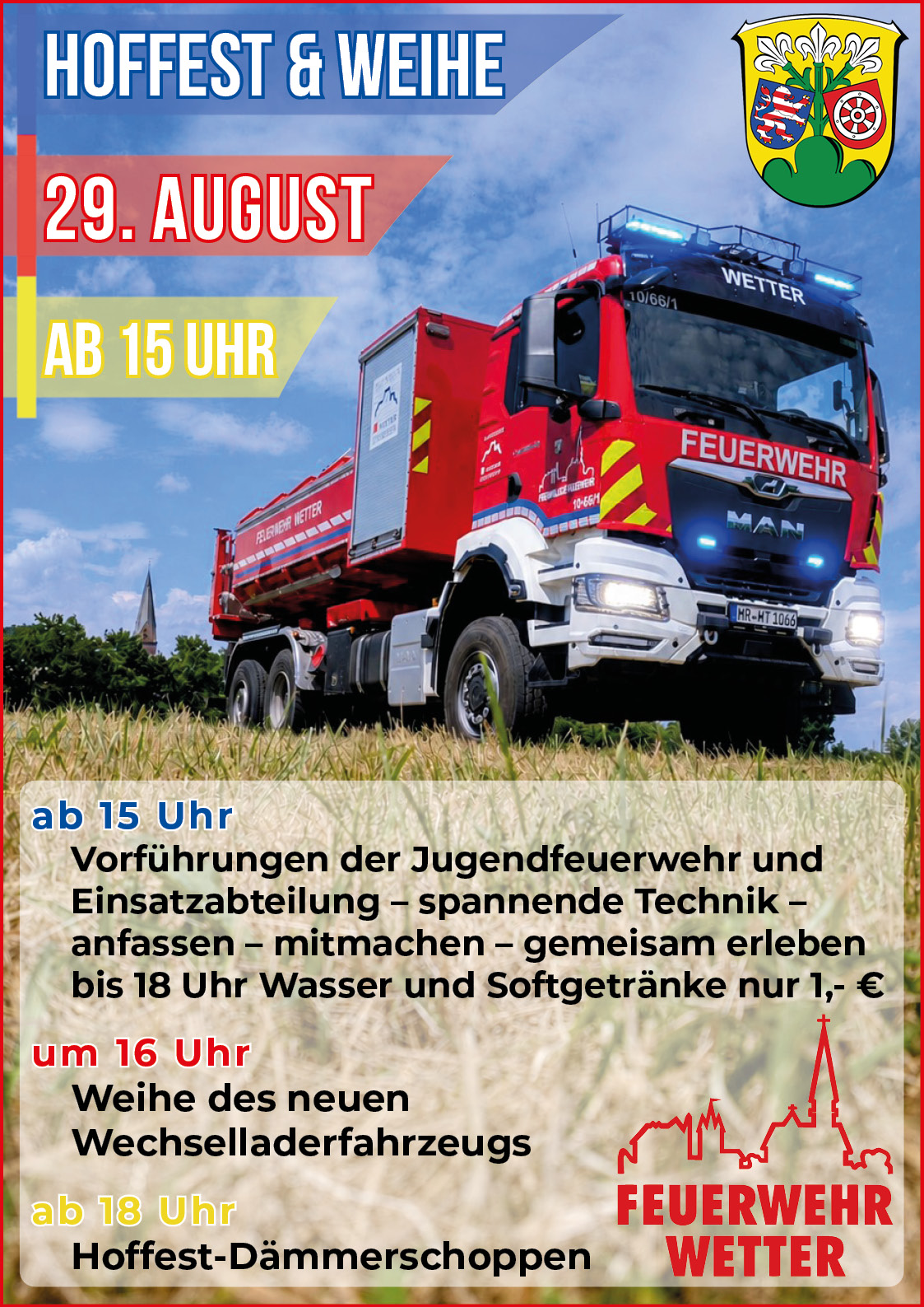 Hoffest der Feuerwehr Wetter am 29. August 2026 mit Weihe des neuen Wechselladerfahrzeugs - WLF